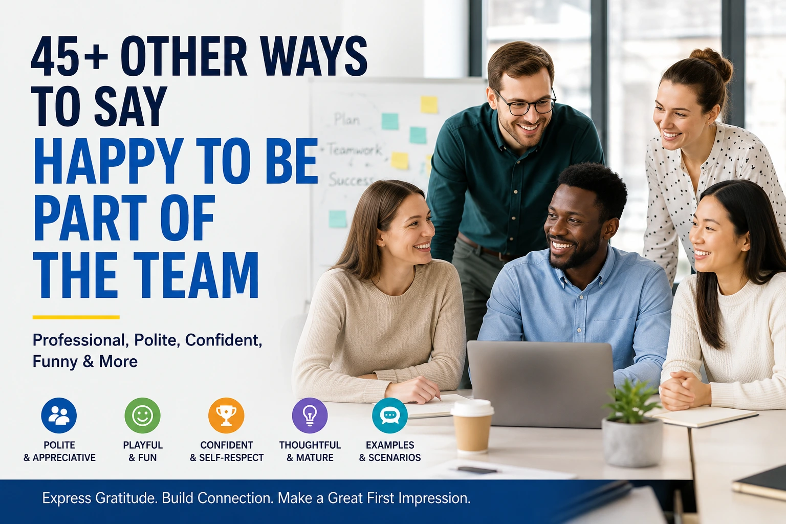 other ways to say happy to be part of the team
