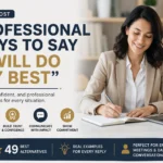 professional ways to say i will do my best