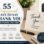 professional ways to say thank you for taking the time
