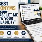 synonyms for please let me know your availability